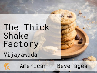 The Thick Shake Factory