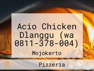 Acio Chicken Dlanggu (wa 0811-378-004)