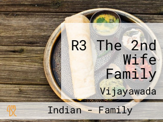 R3 The 2nd Wife Family