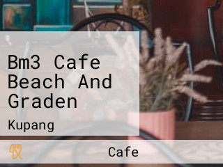 Bm3 Cafe Beach And Graden