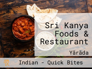 Sri Kanya Foods & Restaurant