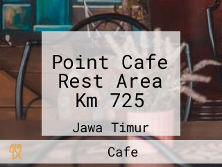 Point Cafe Rest Area Km 725