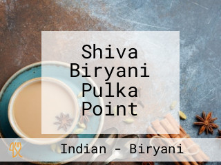 Shiva Biryani Pulka Point