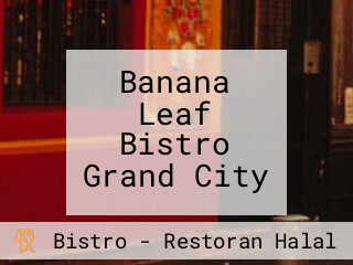 Banana Leaf Bistro Grand City