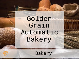 Golden Grain Automatic Bakery