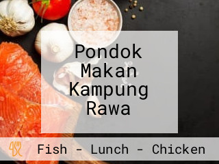 Pondok Makan Kampung Rawa