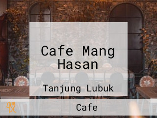 Cafe Mang Hasan