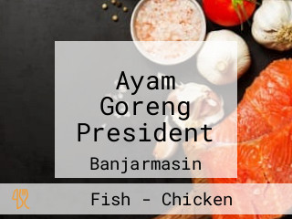 Ayam Goreng President