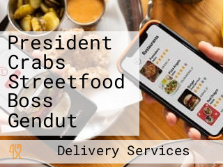 President Crabs Streetfood Boss Gendut