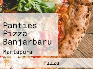 Panties Pizza Banjarbaru