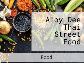 Aloy Dee Thai Street Food