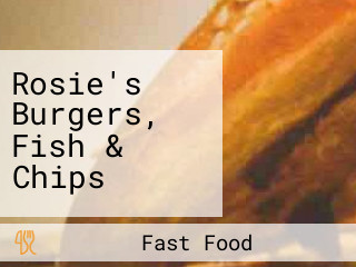 Rosie's Burgers, Fish & Chips