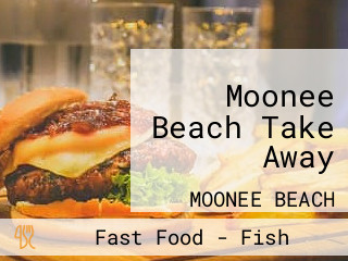 Moonee Beach Take Away