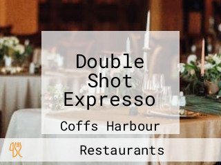 Double Shot Expresso