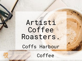 Artisti Coffee Roasters.