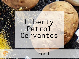 Liberty Petrol Cervantes