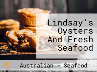 Lindsay’s Oysters And Fresh Seafood