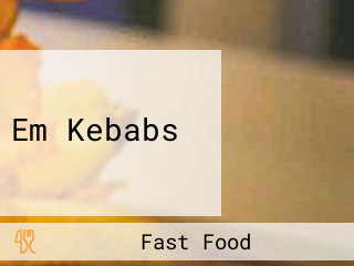 Em Kebabs