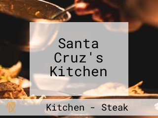 Santa Cruz's Kitchen