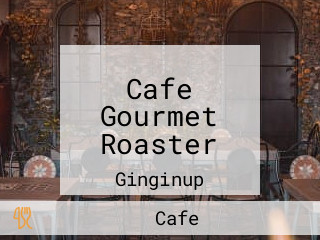 Cafe Gourmet Roaster