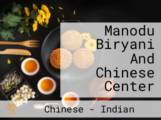 Manodu Biryani And Chinese Center