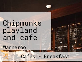 Chipmunks playland and cafe