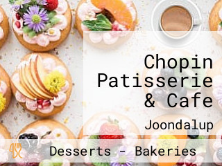 Chopin Patisserie & Cafe