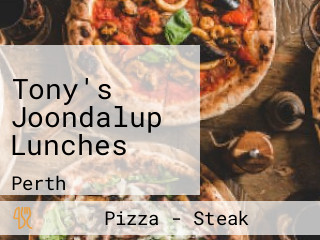 Tony's Joondalup Lunches