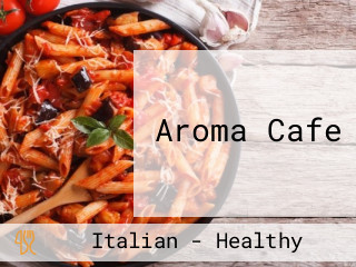 Aroma Cafe