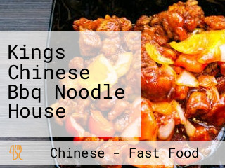 Kings Chinese Bbq Noodle House