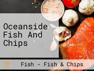 Oceanside Fish And Chips