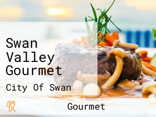 Swan Valley Gourmet