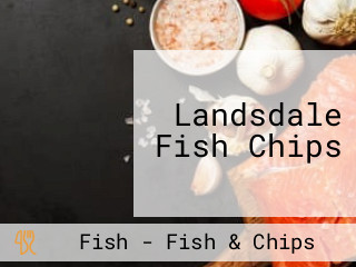 Landsdale Fish Chips