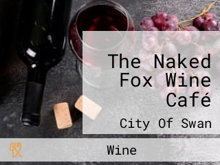 The Naked Fox Wine Café