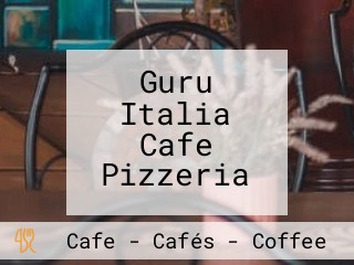 Guru Italia Cafe Pizzeria