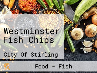 Westminster Fish Chips