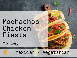 Mochachos Chicken Fiesta