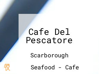 Cafe Del Pescatore