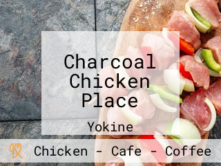 Charcoal Chicken Place