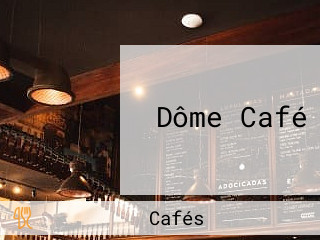 Dôme Café