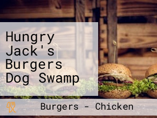 Hungry Jack's Burgers Dog Swamp