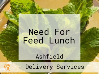 Need For Feed Lunch