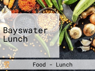 Bayswater Lunch