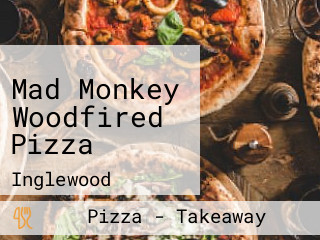 Mad Monkey Woodfired Pizza