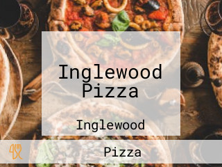 Inglewood Pizza