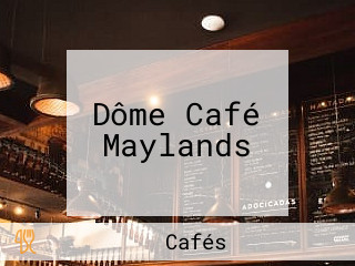 Dôme Café Maylands