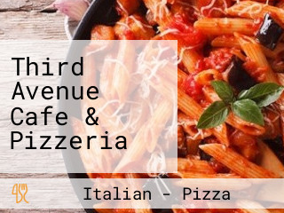 Third Avenue Cafe & Pizzeria