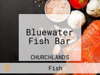 Bluewater Fish Bar