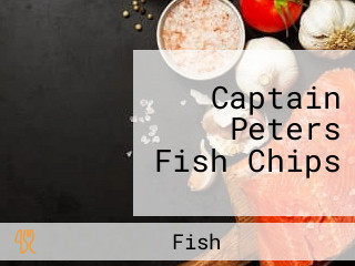 Captain Peters Fish Chips