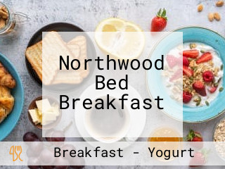 Northwood Bed Breakfast